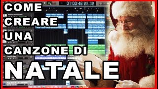 COME CREARE UNA CANZONE DI NATALE SENZA ALCUN TALENTO  Tutorial [upl. by Bloomer]