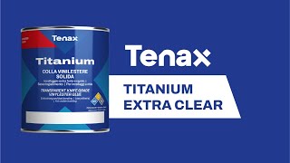 Tenax Titanium Extra Clear  Extra Strong Vinylester Adhesive for Natural Stone Ceramic and Quartz [upl. by Yssep108]