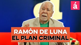 Ramón De Luna revela cómo se enteró de plan criminal en su contra [upl. by Petula500]