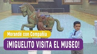 ¡Miguelito visita el museo  Morandé con Compañía 2017 [upl. by Wilburn299]