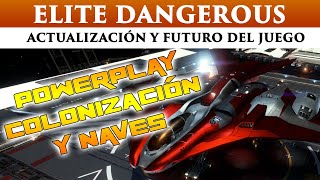 ELITE DANGEROUS  NUEVA ACTUALIZACIÓN  COLONIZACIÓN DE SISTEMAS Y NUEVAS NAVES [upl. by Jb]