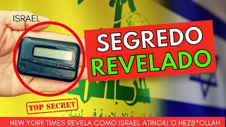 ISRAEL O segredo foi revelado New York Times revela como o Hezbllah foi enganado pelo Mossad [upl. by Nosirrah]