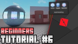 Roblox UnionsSolid Modeling for Beginners  How to Union in Roblox for Beginners Tutorial [upl. by Eyar]