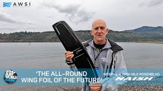 Naish 202122 Wing Foil Range with Nils Rosenblad  WSW at AWSI 2021 [upl. by Pampuch]