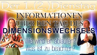 Spezieller Dienstag  Der Tag des Dimensionswechsels  Detaillierte Infos zum Aufstiegsgeschehen [upl. by Ydal329]