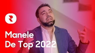 Cele Mai Ascultate Manele Hiturile Anului 2022 🎶 Super Selectie Cu Manele De Top 2022 [upl. by Adaval]