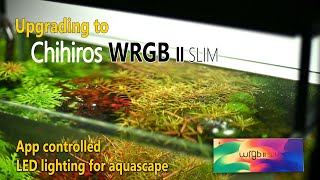 Upgrading to Chihiros WRGB 2 Slim LED light for aquascape  Unboxing  Price [upl. by Magnien454]