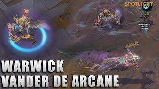 Warwick Vander de Arcane  Skin Spotlight PREVIA [upl. by Cuttler]