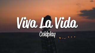 Coldplay  Viva La Vida Lyrics [upl. by Nylasej452]