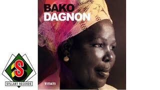 Bako Dagnon  Titati audio [upl. by Almira]