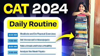 Daily Routine for CAT 2024 ➤ Guaranteed 99 Percentile [upl. by Gian816]