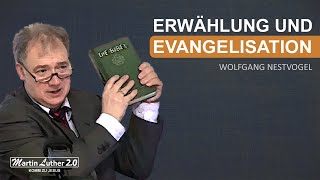 Wolfgang Nestvogel  Erwählung und Evangelisation [upl. by Arratoon]