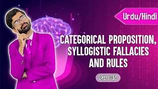 Categorical Proposition Syllogistic Fallacies and Rules in HindiUrdu Part 5 [upl. by Saw]