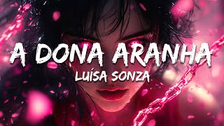 Luísa Sonza  A Dona Aranha Letra  Lyrics [upl. by Aowda715]