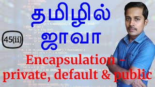 Java in Tamil  Encapsulation  private default and public  Java Training in Chennai  Payilagam [upl. by Oswal]