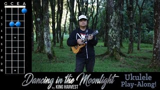 quotDancing In the Moonlightquot King Harvest Ukulele PlayAlong [upl. by Leaw]