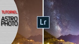 TUTORIEL  TRAITER la VOIE LACTÉE avec LIGHTROOM [upl. by Weaver]