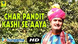 Char Pandit Kashi Se Aaya  Devotional Hit Song  Video  Rajasthani [upl. by Esinaej]