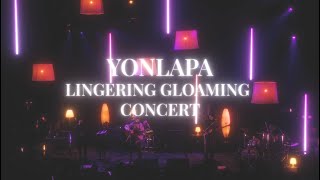 YONLAPA  LINGERING GLOAMING CONCERT [upl. by Suicul]