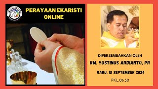 MISA RABU 18 SEPTEMBER 2024  PEKAN BIASA XXIV Pk 0630 WIB [upl. by Harv]