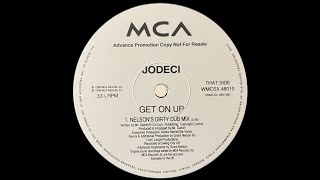 JODECI  GET ON UP NELSONS DIRTY DUB MIX [upl. by Cottrell]