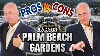 PROS and CONS of LIVING in PALM BEACH GARDENS FLORIDA [upl. by Hpesoy66]