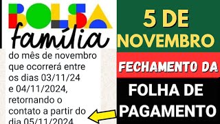 FECHAMENTO FOLHA DE NOVEMBRO BOLSA FAMÍLIA DATA DA ATUALIZAÇÃO E LIBERAÇÃO [upl. by Aserehtairam112]