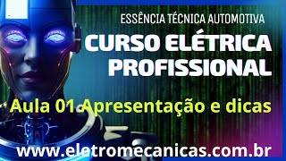 CURSO ELETRICISTA AUTOMOTIVO PRO AULA 01  Apresentação e dicas [upl. by Nahtanoj757]