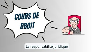 La responsabilité juridique Droit  DGEMC [upl. by Louls]