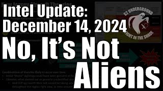 Intel Update  Dec 14  No Its Not Aliens [upl. by Htebilil]