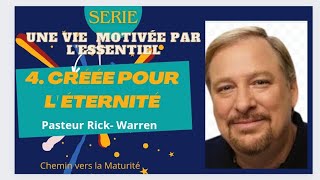 Audio Book  JR 4 CRÉÉ POUR LÉTERNITÉ  une vie motivée par lessentiel  Pasteur RickWarren [upl. by Ferrick702]