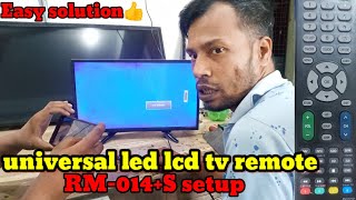 How to setup universal remote RM014S led LCD crt all tv [upl. by Grindlay420]