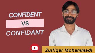 Confident VS Confidant  Zulfiqar Mohammadi English [upl. by Letizia]