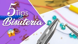 😱 5 Tips claves de BISUTERÍA 💗 Como hacer BISUTERÍA [upl. by Lucien]