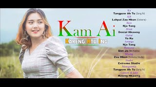 Kam Ai  Kachin Song   Kareng Htu Ing  Kachin New Song [upl. by Hugo]