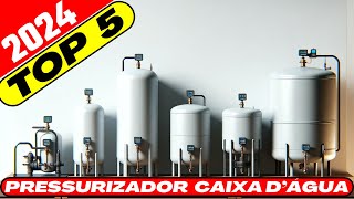 🔴 TOP5 Pressurizadores Para Caixa D’Água Qual Melhor Pressurizador para Caixa D’Água em 2024 [upl. by Adnerb949]