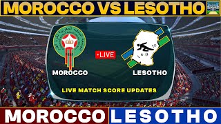 Morocco Vs Lesotho Live Match Today  MOR Vs LES Live Football Match 2024 [upl. by Eliza54]