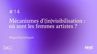 Mécanismes dinvisibilisation où sont les femmes artistes [upl. by Stacee621]