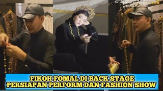 FIKOH FOMAL DAN LABEEQA ADA DI BACK STAGE PERSIAPAN FASHIONSHOW  KARYA FOMALHAUT ZAMEL [upl. by Thad]