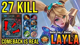 Comeback is Real 27 Kills Layla Carry The Game  Build Top 1 Global Layla  MLBB [upl. by Burrows916]