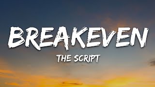 The Script  Breakeven Lyrics [upl. by Acissey757]