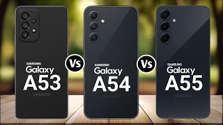 Samsung Galaxy A53 vs Galaxy A54 vs Galaxy A55 ¿Cuál comprar [upl. by Hedveh]