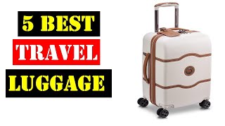 BEST Travel Luggage  Top 5 BEST Travel Luggage  Review [upl. by Renate]