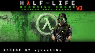 HalfLife Opposing Force  Trailer Theme REMAKE『HD』【V2】 [upl. by Ciredor5]