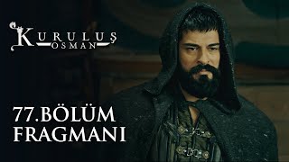 Kuruluş Osman 77 Bölüm Fragmanı [upl. by Nomzaj760]