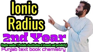 Ionic Radius  Ionic Radius of ions  periodic properties  12th class chemistry  chno1 [upl. by Nohsyt405]