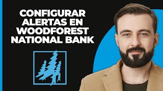 Cómo Configurar Alertas En Woodforest National Bank [upl. by Ylrebnik]