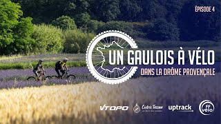 Trailer  Un gaulois à vélo  Drôme provençale  Episode 4 [upl. by Ikcaj]