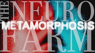 The Neuro Farm  Metamorphosis Lyric Video [upl. by Idola357]