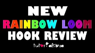 NEW Rainbow Loom MetalTipped Hook Review amp Comparison [upl. by Harmony]